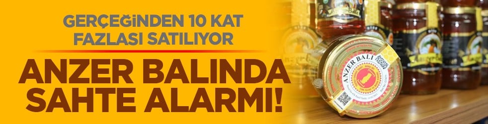 Gerçeğinden 10 kat fazlası satılıyor: Anzer balında sahte alarmı!