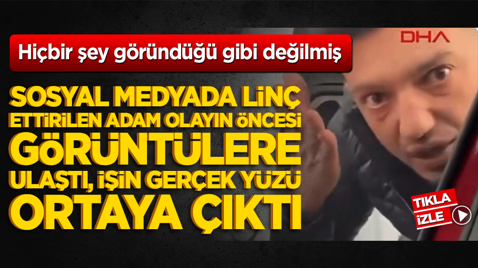 Gerçek görüntüler ortaya çıktı! Trafik linciyle hayatı karartıldı!