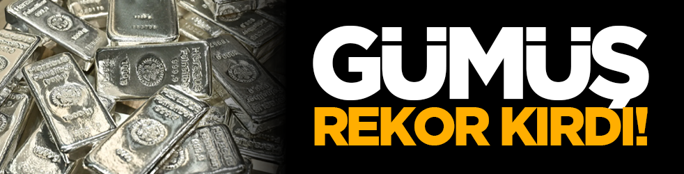 Gümüş rekor kırdı!