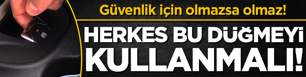 Güvenlik için herkes bilmeli: Bu düğmenin ne işe yaradığı belli oldu!