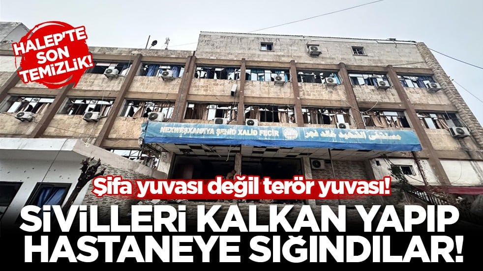 Halep'te kirli tuzak deşifre oldu: Hastaneyi terör karargahına çevirmişler!