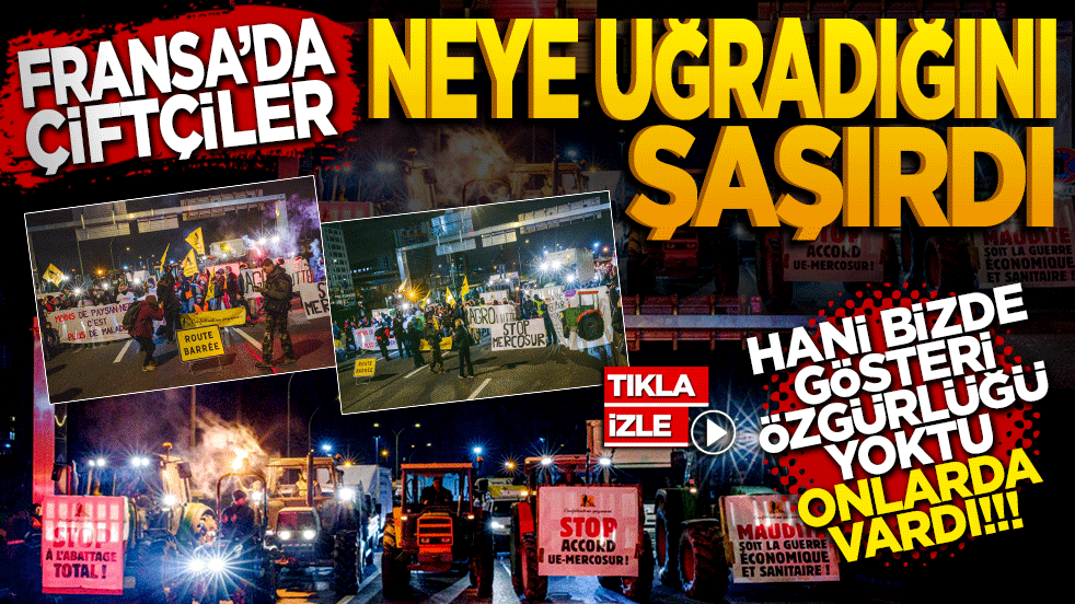 Hani bizde gösteri özgürlüğü yoktu onlarda vardı! Fransa’da çiftçiler neye uğradığını şaşırdı