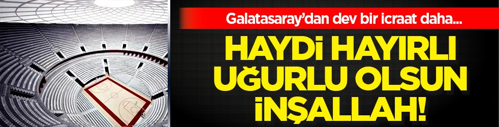 Haydi hayırlı olsun: Galatasaray dev projeye 'evet' dedi! Müthiş gelişme... Alacaklar artık!