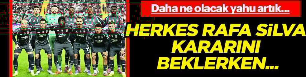 Herkes Rafa Silva kararını beklerken büyük şoku yaşayacaklar: Beşiktaş'ta son söz söylendi