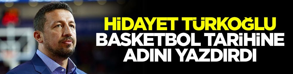 Hidayet Türkoğlu basketbol tarihine adını yazdırdı