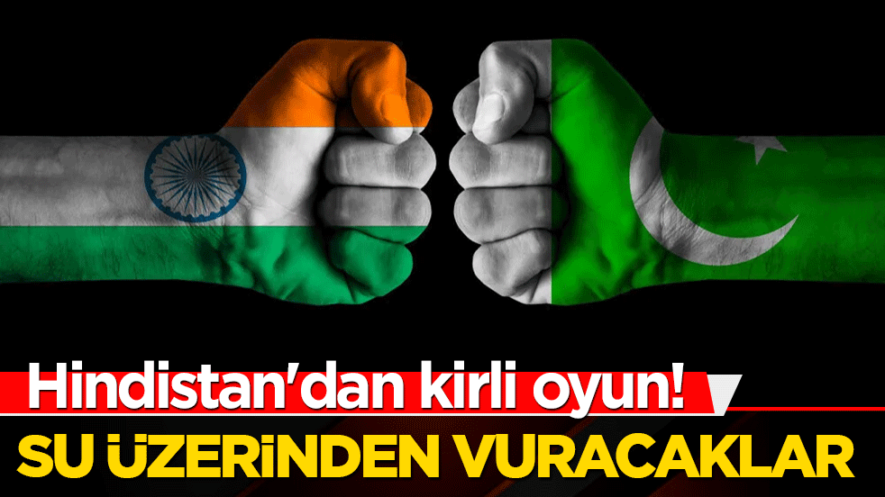 Hindistan'dan kirli oyun! Pakistan'a giden suyu kestiler resmen silah olarak kullanıyorlar
