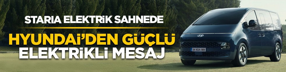 Hyundai tam elektrikli MPV modeli STARIA'yı tanıttı