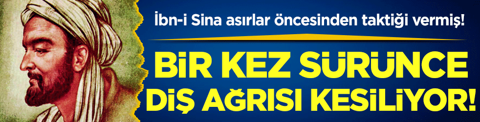 İbn-i Sina asırlar öncesinden taktiği vermiş: Bir kez sürünce diş ağrısı kesiliyor!