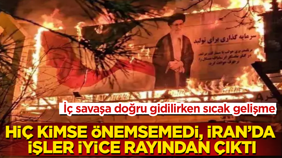 İç savaşa doğru gidilirken sıcak gelişme! Hiç kimse önemsemedi, İran’da işler iyice rayından çıktı