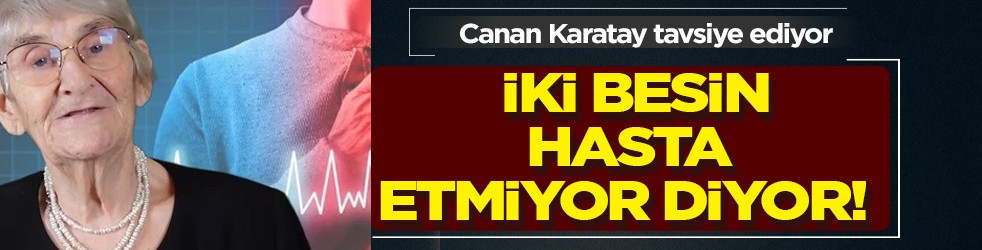 İki besin hasta etmiyor diyor! Canan Karatay'dan ezber bozan açıklama! 50 yıl boyunca bir bir anlattı, çarpıntının gizli sebebi 