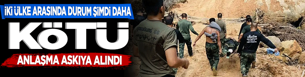 İki ülke arasında durum daha da kötü! Anlaşma askıya alındı