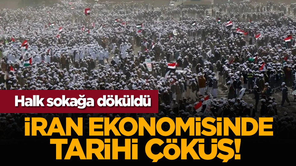 İran ekonomisinde tarihi çöküş! Halk sokağa döküldü