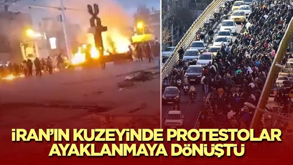 İran’ın Kuzeyinde Protestolar Ayaklanmaya Dönüştü