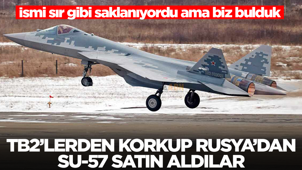 İsmi sır gibi saklanıyordu ama biz bulduk: Türk SİHA'larından korkup Rusya'dan Su-57 aldılar