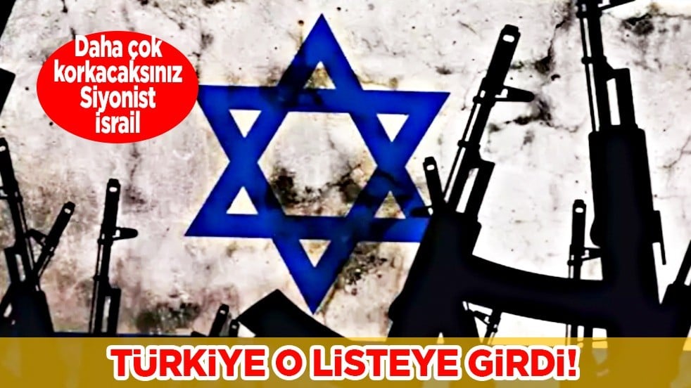 İsrail, Türkiye'yi tehdit olarak algıladı: İran'dan sonra Türkiye'de listeye girdi!