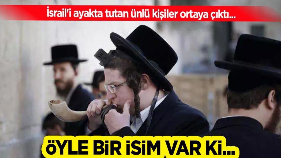 İsrail'i ayakta tutan ünlü kişiler: 1. Sırada öyle bir isim var ki... O Yahudilerin nefreti ayyuka çıktı