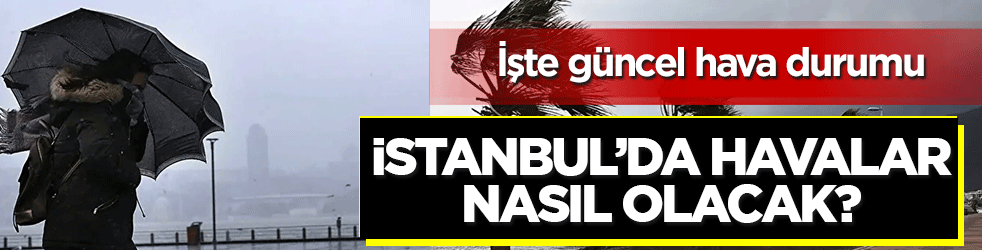 İstanbul’da hava durumu nasıl olacak? Sağanak yağış ne kadar sürecek, kar ne zaman geliyor?