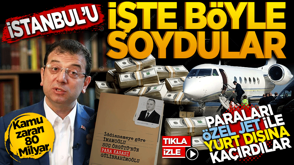 İstanbul'u işte böyle soydular! Paraları özel jet ile yurt dışına kaçırdılar: Kamu zararı dudak uçuklatıyor: 80 milyar TL