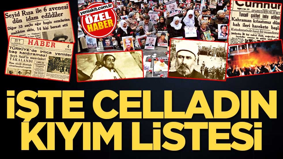 İşte celladın kıyım listesi