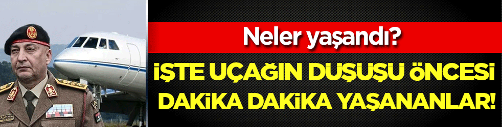 İşte uçağın düşüşü öncesi dakika dakika yaşananlar: Neler yaşandı?