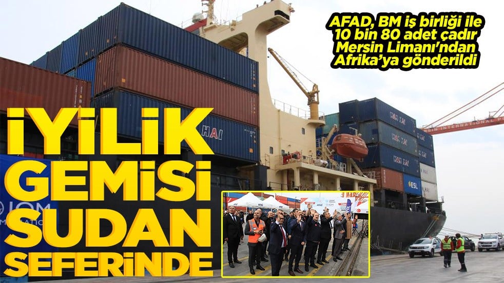 İyilik Gemisi Sudan seferinde