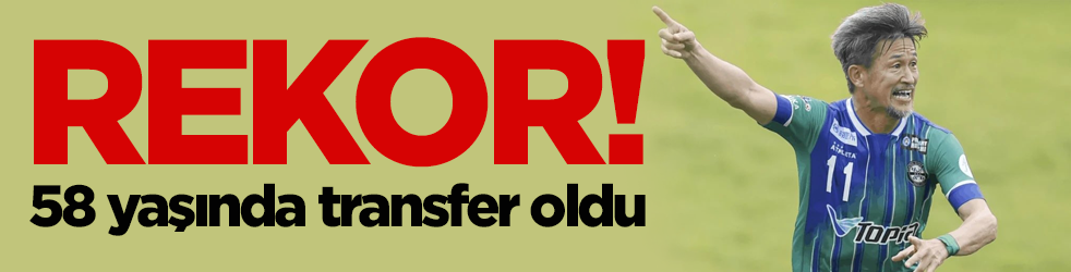 Japon futbolcu 58 yaşında transfer oldu!