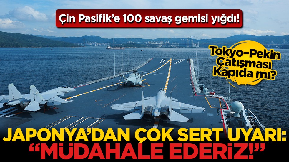 Japonya–Çin Gerilimi Tırmanıyor: Pekin 100’e Yakın Savaş Gemisini Pasifik’e Yığdı