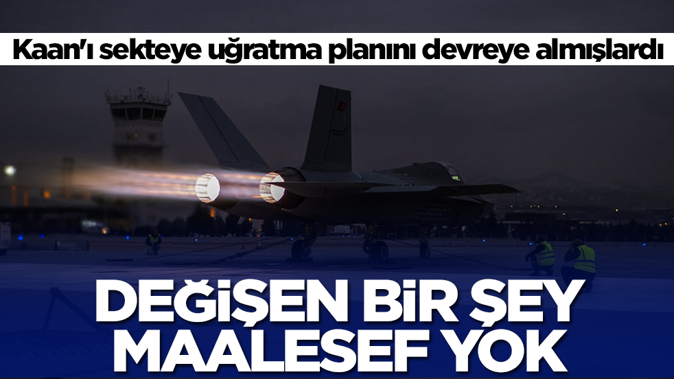 Kaan'ı sekteye uğratma planını devreye almışlardı: Değişen bir şey maalesef yok
