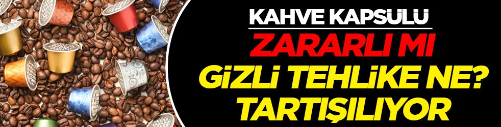 Kahve kapsülü kullanımı zarar veriyor! Sabah ritüelinin gözdesi oldu ama Zarara neden oluyor