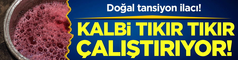 Kalbi tıkır tıkır çalıştırıyor: İşte doğal tansiyon ilacı!