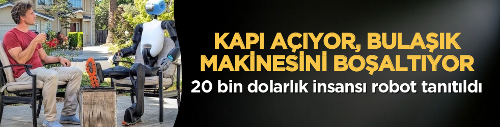 Kapı açıyor, bulaşık makinesini boşaltıyor: 20 bin dolarlık insansı robot tanıtıldı