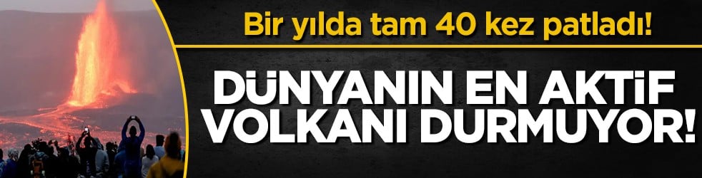 Kilauea yanardağı durdurulamıyor!