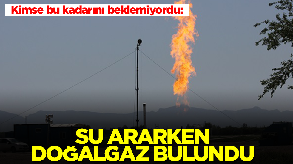 Kimse bu kadarını beklemiyordu: Su ararken doğalgaz bulundu