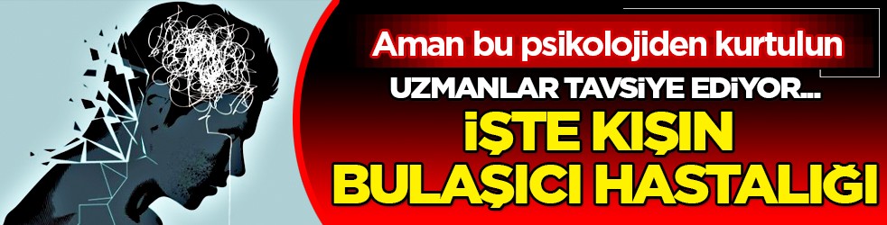 Kışın bulaşıcı hastalığı: Depresyon! Uzmanı kurtulmanın tek yolunu açıkladı! Aman dikkat