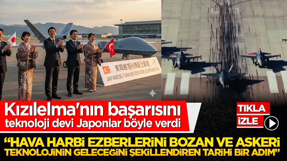 Kızılelma'nın başarısını teknoloji devi Japonlar böyle verdi "Hava harbi ezberlerini bozan ve askeri teknolojinin geleceğini şekillendiren tarihi bir adım"