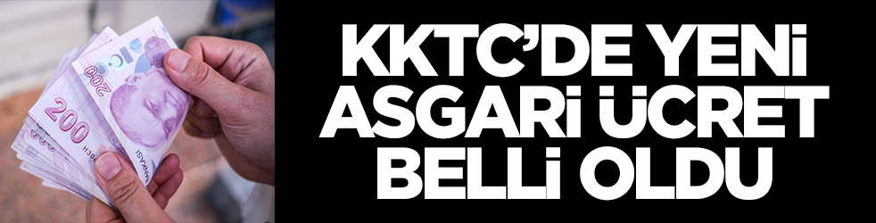 KKTC'de asgari ücret belli oldu