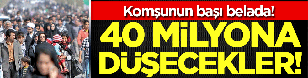 Komşunun başı belada: 40 milyona düşecek!
