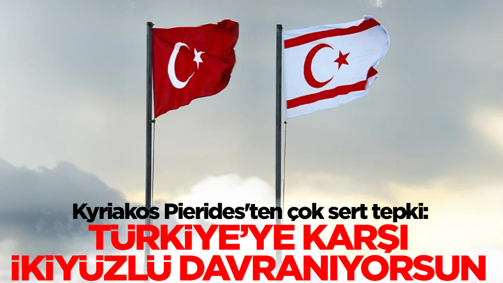 Kyriakos Pierides'ten çok sert tepki: Türkiye'ye karşı ikiyüzlü davranıyorsun