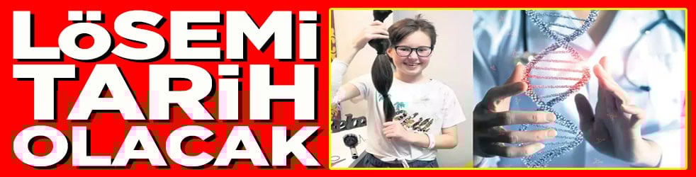 Lösemi tarih olacak