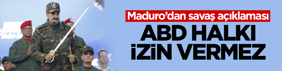 Maduro’dan savaş açıklaması: ABD halkı izin vermez