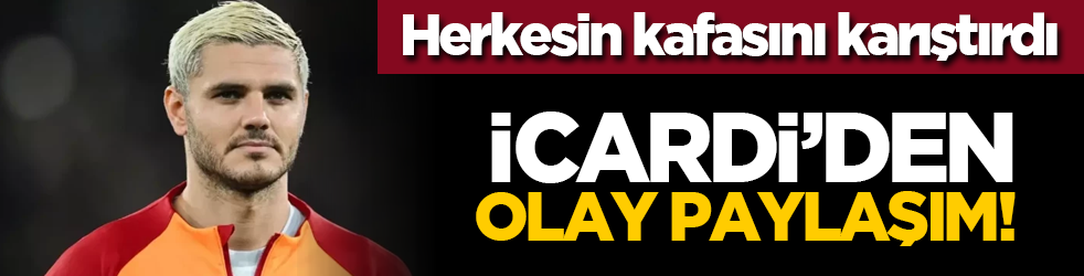 Mauro Icardi’den olay paylaşım! Herkesin kafasını karıştırdı