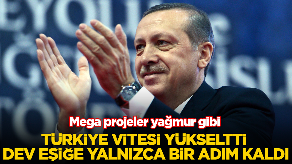 Mega projeler yağmur gibi! Türkiye vitesi yükseltti, dev eşiğe yalnızca bir adım kaldı