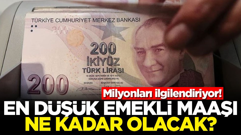 Milyonları ilgilendiriyor! En düşük emekli maaşı ne kadar olacak?