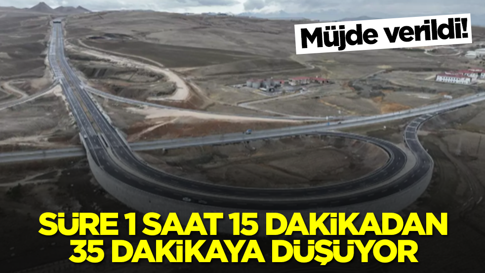 Müjde verildi: Süre 1 saat 15 dakikadan 35 dakikaya iniyor