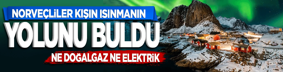 Norveçliler Kışın ısınmanın yolunu buldu! Ne Doğalgaz, Ne Elektrik!
