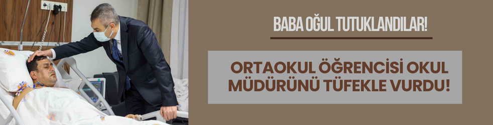 Öğrencinin vurduğu okul müdürünü Bakan Tekin ziyaret etti