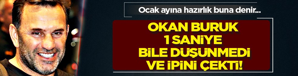 Okan Buruk'tan flaş 'kanat' hamlesi: Bu hamle çok ama çok konuşulacak... Gerek varmışdı peki...