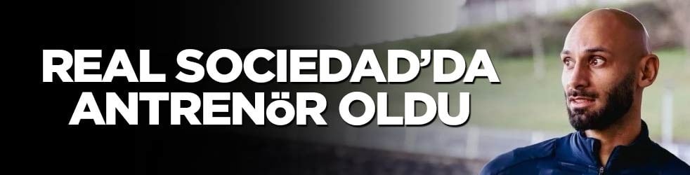 Ömer Toprak, Real Sociedad’da antrenör oldu