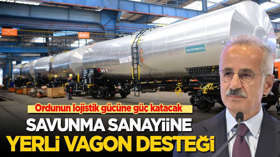 Ordunun lojistik gücüne güç katacak! Savunma sanayiine yerli vagon desteği