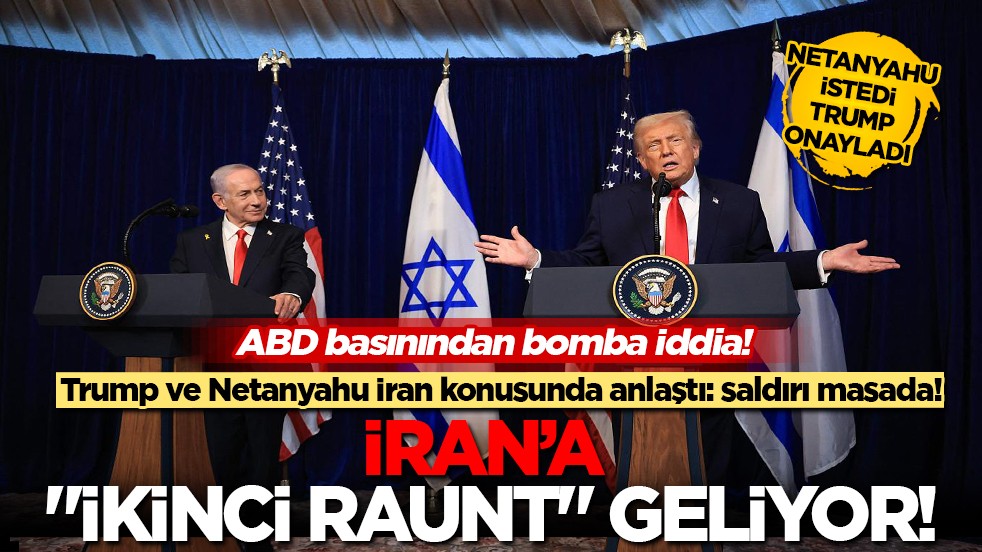 Orta Doğu’da savaş tamtamları: Trump ve Netanyahu’dan İran kararı!